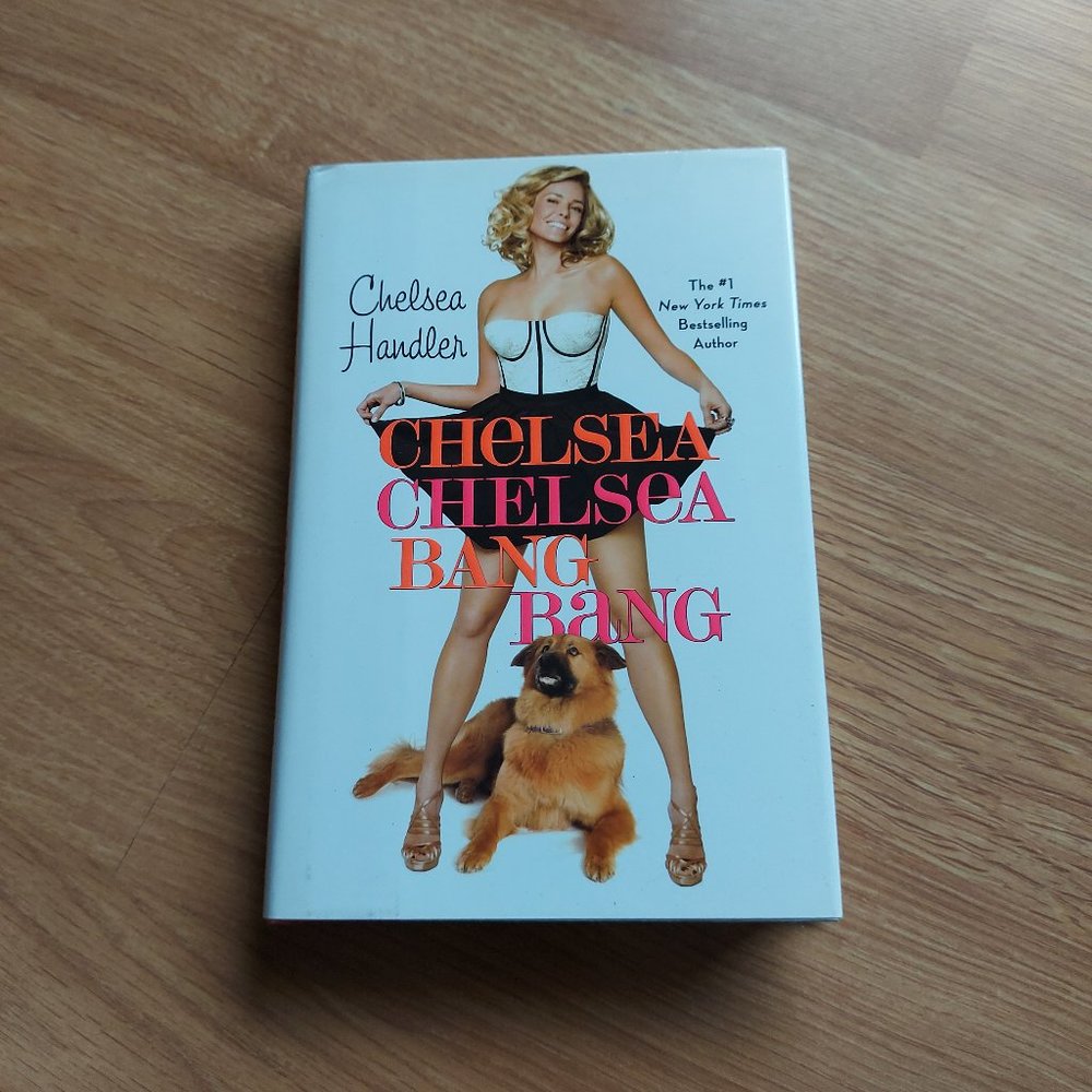 Chelsea Chelsea Bang Bang Hardcover